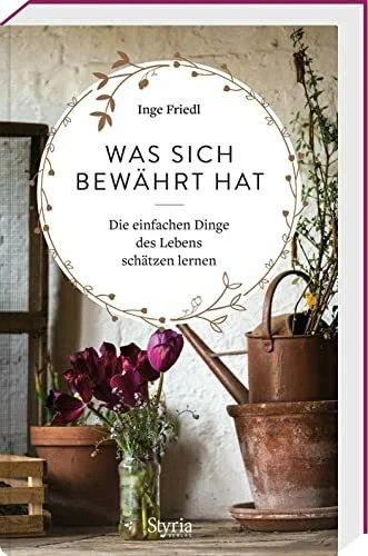Was sich bewährt hat buch - was,