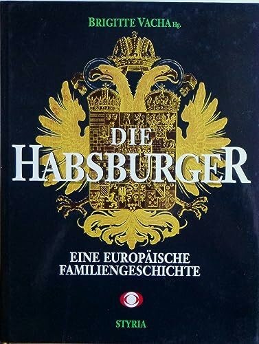 Die habsburger eine - die, habsburger: