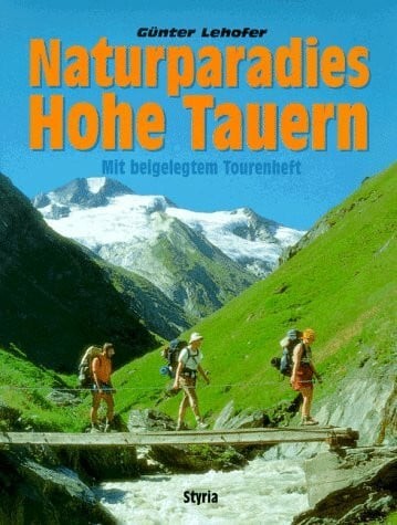 Naturparadies hohe tauern buch - naturparadies,