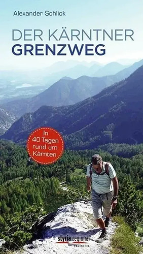 Der kärntner grenzweg in 40 - |,