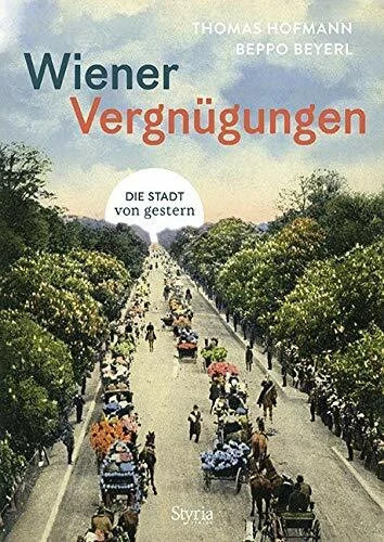 Wiener vergnügungen buch - wiener, vergnügungen:
