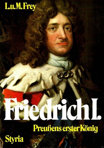 Friedrich preußens erster - i.,